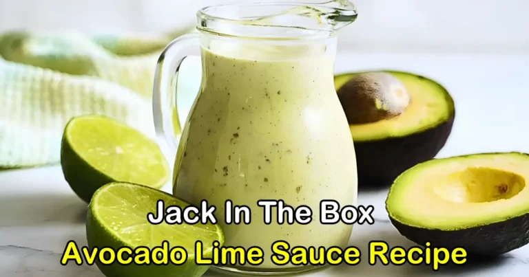 Jack In The Box Avocado Lime Sauce Recipe