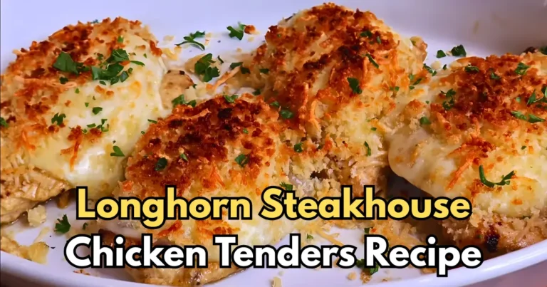 Longhorn Steakhouse Chicken Tenders Recipe