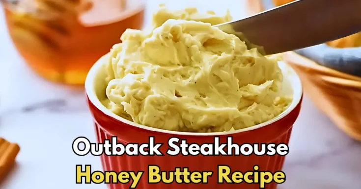 Outback Steakhouse Honey Butter Recipe
