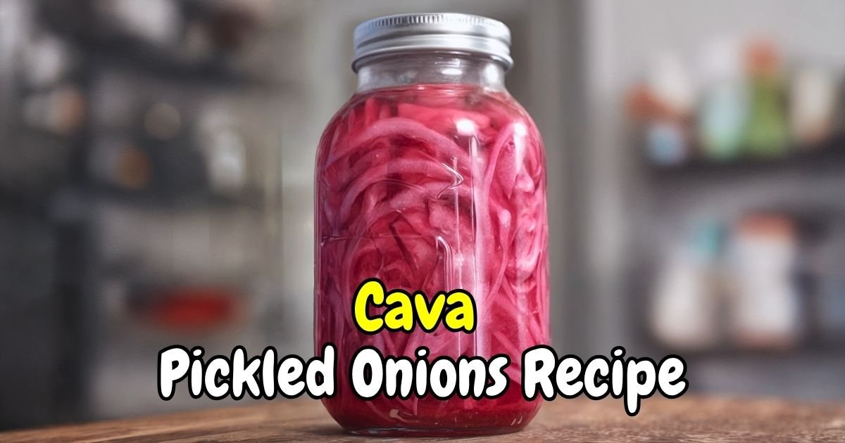 Cava Pickled Onions Recipe