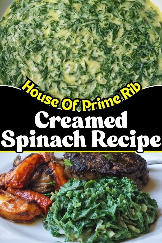 House Of Prime Rib Creamed Spinach