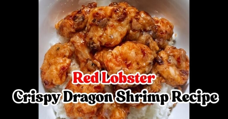 Red Lobster Crispy Dragon Shrimp Recipe