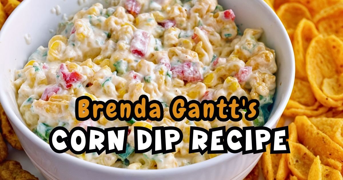 Brenda Gantt's Corn Dip Recipe