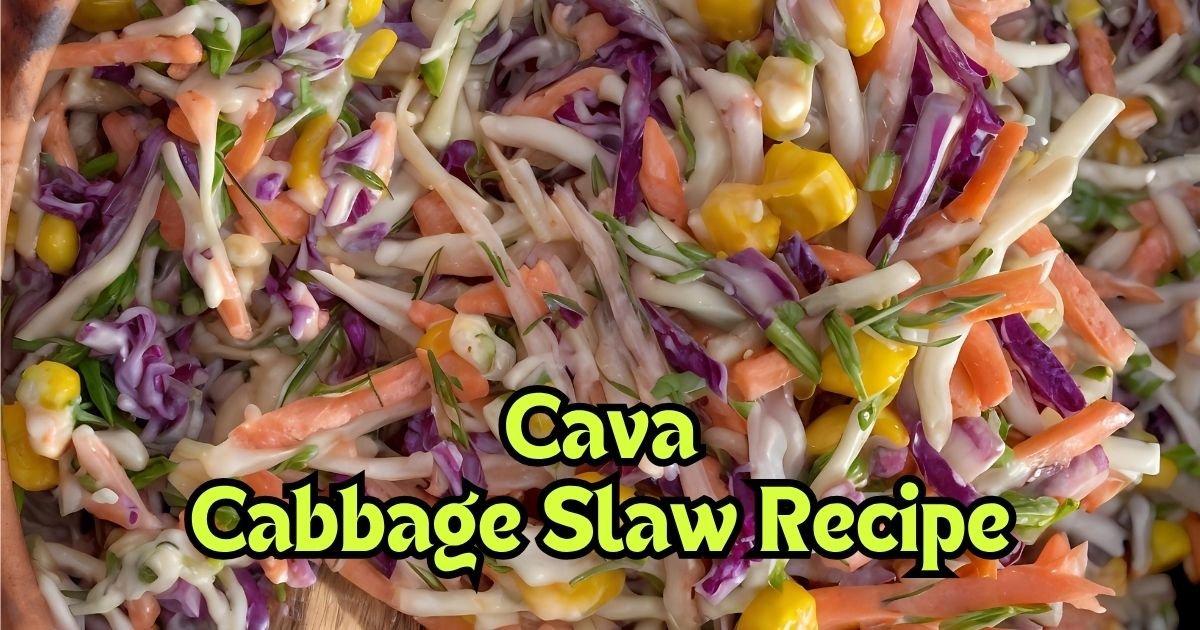 Cava Cabbage Slaw Recipe